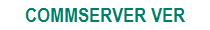 CommServer Version