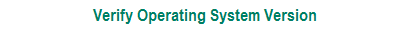 Verify Operating System Version Instructions